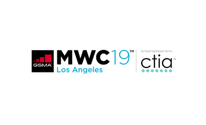 GSMA &amp; CTIA MWC19 Los Angeles